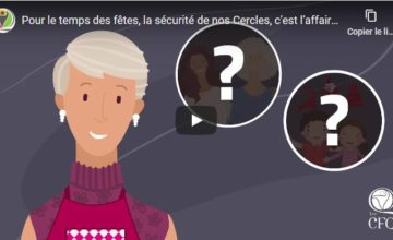 Pour le temps des fêtes, la sécurité des Cercles, l’affaire de toutes!